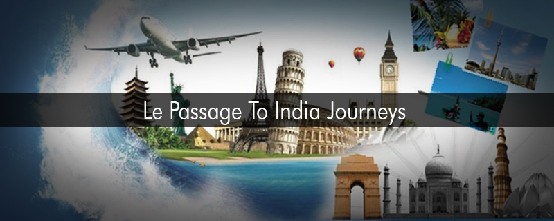 Le Passage To India Journeys 